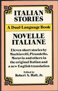 Italian Stories.
Novelle Italiano. A Dual-Language Book. Edited and translated by Stanley Appelbaum.  Eleven short stories