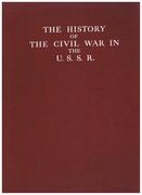 The History of the Civil War in the U.S.S.R.. I.  Volume One.
The Prelude of the Great Proletarian Revolution. From the Beginning of the War to the Beginning of October 1917.