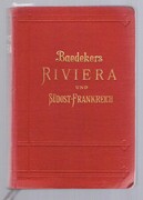 Die Riviera:
Das südöstliche Frankreich; Korsika; Die Kurorte in Südtirol, an den oberitalienischen Seen und am Genfer See; Handbuch für Reisende. Mit 37 Karten, 41 Plänen und 6 Grundrissen. Fünfte Auflage. Fifth Edition.