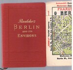 Berlin:
and its Environs. Handbook for Travellers.  With 6 maps and 19 plans. Third Edition. [Loosely enclosed lovely “Pharus-Plan” by Cornelius Loewe map of Berlin]