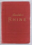 The Rhine:
from Rotterdam to Constance. Handbook for Travellers. With 52 maps and 29 plans. Sixteenth revised edition?