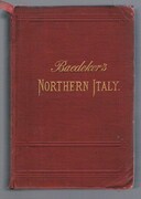 Italy:
Handbook for Travellers.  First Part: Northern Italy including Leghorn, Florence, Ravenna, and routes through Switzerland and Austria.  With 26 maps and 29 plans.  Tenth remodelled edition.