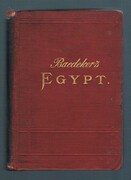 Egypt.
Handbook For Travellers. With 22 maps, 55 plans, and 66 views and vignettes. Fourth remodelled edition.