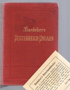 Österreich-Ungarn [Oesterreich]:
nebst Cetinje, Belgrad, Bukarest.  Handbuch für Reisende. Mit 75 Karten, 76 Plänen, 7 Grundrissen und 2 Panoramas. Neunundzwanzigste Auflage.