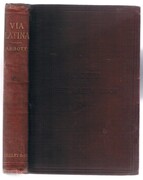 Via Latina:
A First Latin Book. Including Accidence, Rules of Syntax, Exercises, Vocabularies, and Rules for Construing. [By the author of “Flatland”].