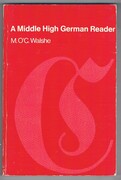 A Middle High German Reader:
with Grammar, Notes and Glossary.