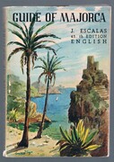 Guide of Majorca:
43th Edition. 11th English Edition. A Coloured Map of the Island. 12 Map & Plans. Photographs by the Author.