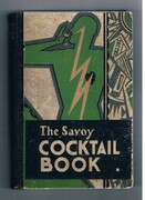 The Savoy Cocktail Book:
Being in the main a complete compendium of the Cocktails, Rickeys, Daisies, Slings, Shrubs, Smashes, Fizzes, Juleps, Cobblers, Fixes and other Drinks...