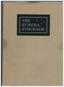 The Eureka Stockade:
The Consequence of Some Pirates wanting on Quarter-Deck a Rebellion.... First published in 1855, at Melbourne now reprinted, with an introduction by the Hon. Herbert V. Evatt, LL.D., K.C., and illustrated by W. E. Pidgeon.