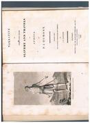 Narrative of Thirty-Four Years Slavery and Travels in Africa by P. J. Dumont.
Collected from The Account delivered by Himself, by J. S. Quesne.