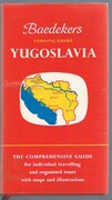 Yugoslavia:
Baedekers Touring Guides. With 24 maps and plans and 41 sketches.