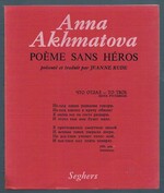 Poème sans héros:
Triptyque (1940-1962) présenté et traduit par Jeanne Rude. Édition bilingue.